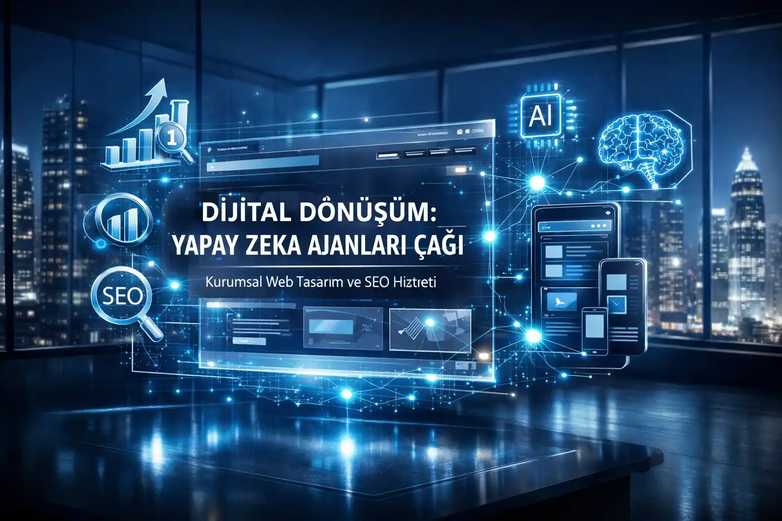 Kurumsal Web Tasarım ve SEO Hizmeti: Yapay Zeka Ajanları Çağında Dijital Dönüşüm